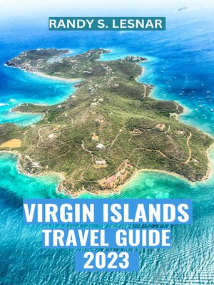 cover image of Virgin Islands Travel Guide 2023